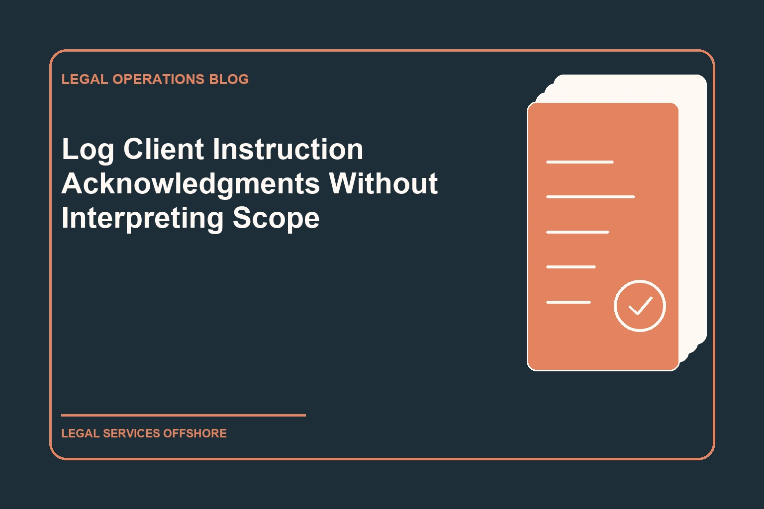 Log Client Instruction Acknowledgments Without Interpreting Scope editorial illustration
