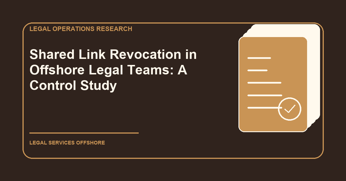 Shared Link Revocation in Offshore Legal Teams: A Control Study research illustration