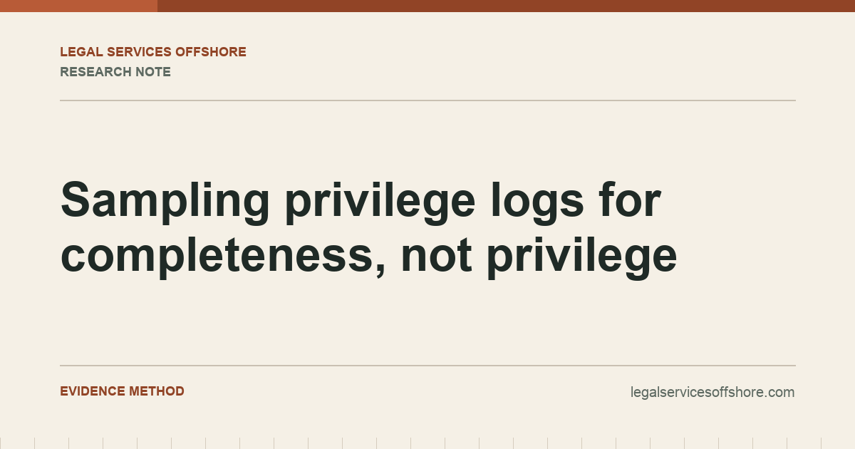 Sampling privilege logs for completeness, not privilege research illustration