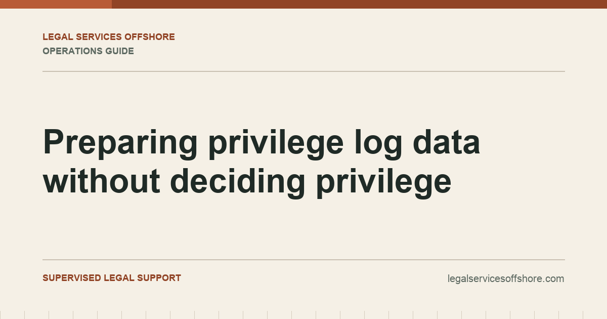 Preparing privilege log data without deciding privilege editorial illustration