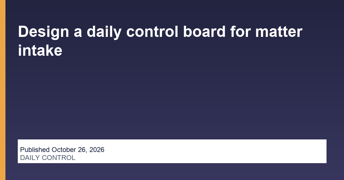 Design a daily control board for matter intake editorial illustration