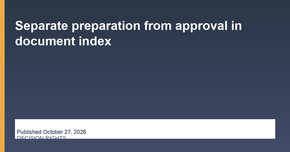 Separate preparation from approval in document index editorial illustration